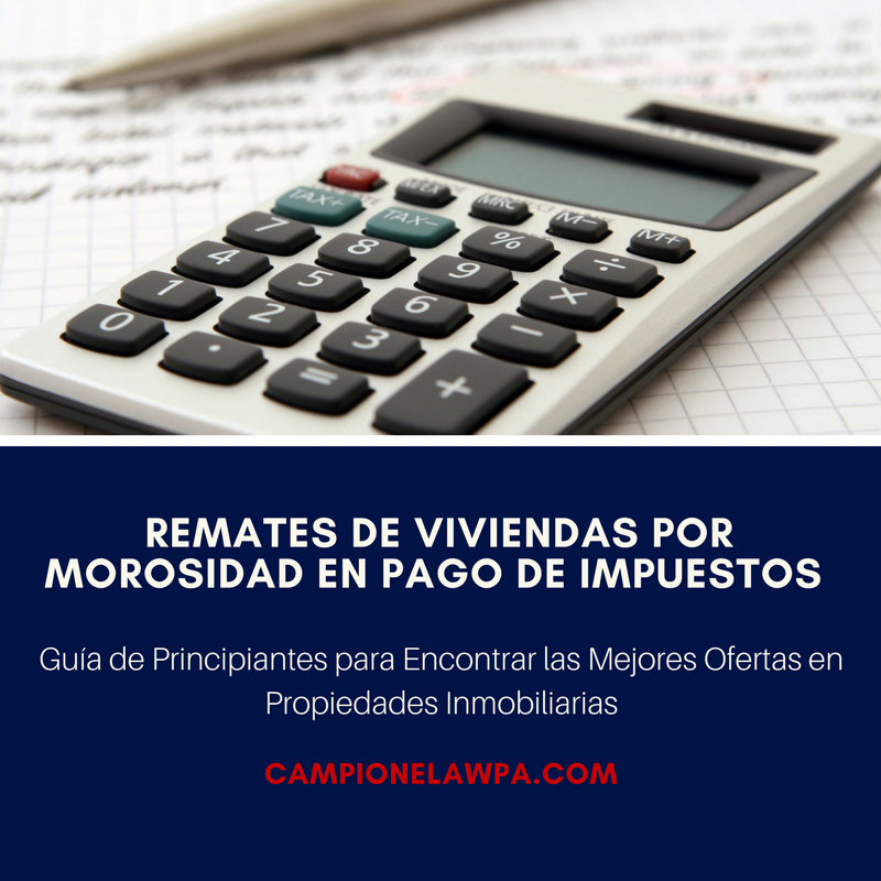 Remates de Viviendas por Morosidad en Pago de Impuestos - Guía de Principiantes para Encontrar las Mejores Ofertas en Propiedades Inmobiliarias